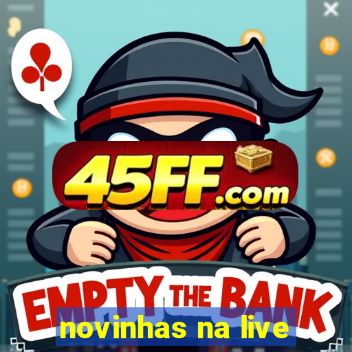 novinhas na live